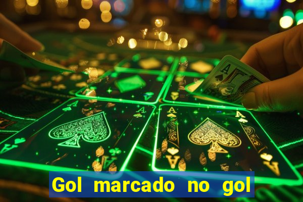 Gol marcado no gol marcado betano